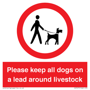Please keep all dogs on a lead around livestock